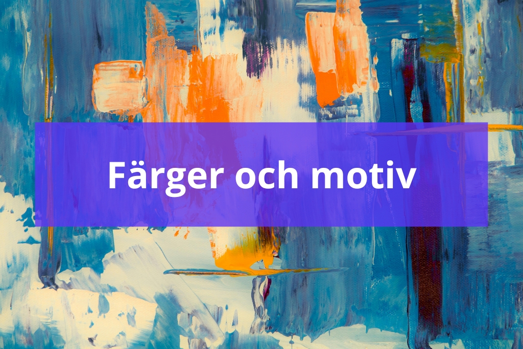 Färger och motiv Styla om med vackra posters